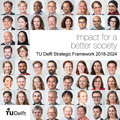Impact voor een betere samenleving: TU Delft Strategisch Kader 2018-2024
