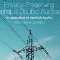 Privacy-preserving verifiable double auctions
