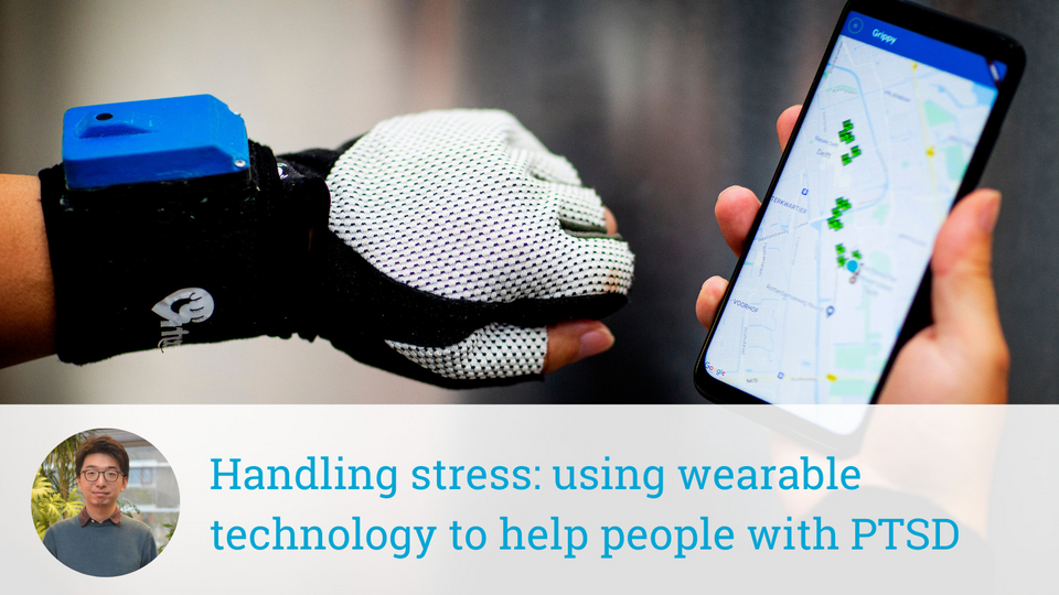 Research Xueliang Li: Handling stress: using wearable technology to help people with PTSD