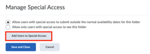Brightspace assignments manage special access button