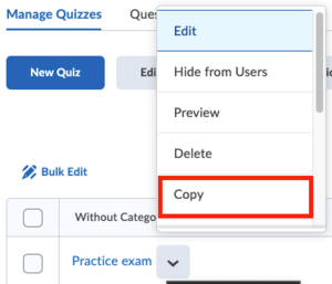 Manage quizzes, edit,hide from users, preview,delete, Copy