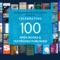 Mijlpaal voor TU Delft OPEN Publishing met de uitgave van het 100ste boek
