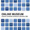 Online museum 2020-2021 Urbanism, Landscape Architecture, Geomatics & EMU