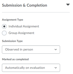 Assignment observed in person completed on evaluation