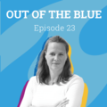 Out of the Blue #23: A Designer walks into a Hospital - Maaike Kleinsmann