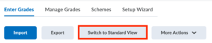 Find the "Switch to Standard View" button in the "Enter Grades" tab