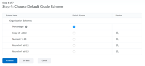 The menu of Step 4: Choose Default Grade Scheme