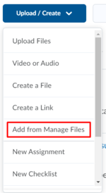 Choose "Add from Manage Files" in the "Upload / Create" drop down menu