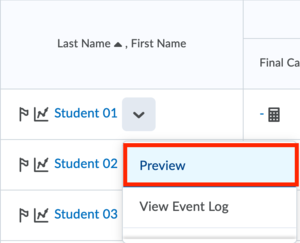 Click on "Preview" when clicking on the arrow next to the student to view the grades to see what a student taking the course will see.