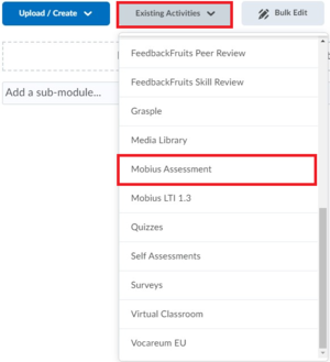 In Brightspace, click in the content on "Existing Activities" and then in the drop down menu "Mobius Assessment"