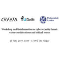 Workshop Disinformation as Cybersecurity Threat: Value Considerations and Ethical Issues